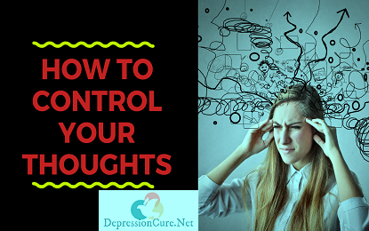 18 Ways To Control Your Thoughts | How To Control Your Thoughts