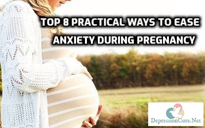 Top 8 Practical Ways To Ease Anxiety During Pregnancy