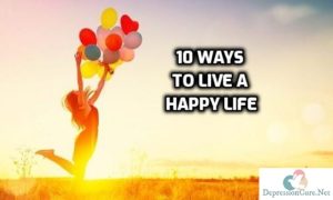 10 Ways to Live a Happy Life