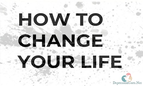 How To Change Your Life Know 10 Easy Ways