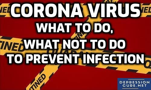 Corona Virus: What To Do, What Not To Do To Prevent Infection